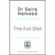 The Full Diet: The revolutionary guide to ditching ultra-processed foods and achieving lasting health