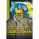 The Companion to Juri Lotman: A Semiotic Theory of Culture