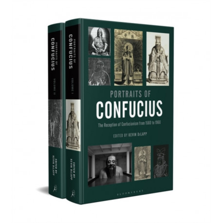 Portraits of Confucius: The Reception of Confucianism from 1560 to 1960