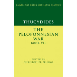 Thucydides: The Peloponnesian War Book VII