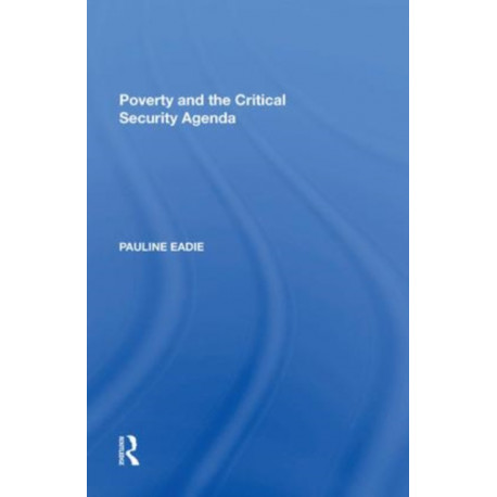 Poverty and the Critical Security Agenda