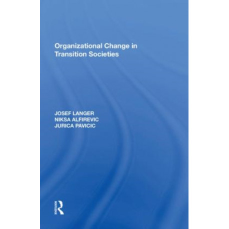 Organizational Change in Transition Societies