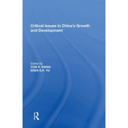 Critical Issues in China's Growth and Development