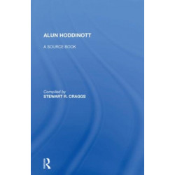 Alun Hoddinott: A Source Book