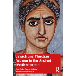 Jewish and Christian Women in the Ancient Mediterranean