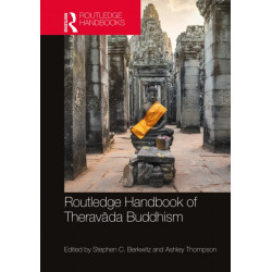 Routledge Handbook of Theravada Buddhism