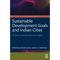 Sustainable Development Goals and Indian Cities: Inclusion, Diversity and Citizen Rights