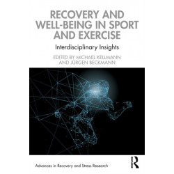 Recovery and Well-being in Sport and Exercise: Interdisciplinary Insights