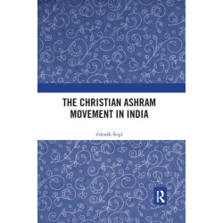 The Christian Ashram Movement in India