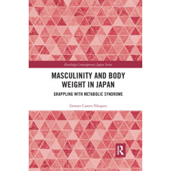 Masculinity and Body Weight in Japan: Grappling with Metabolic Syndrome