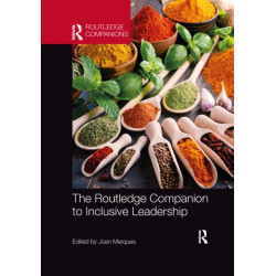 The Routledge Companion to Inclusive Leadership