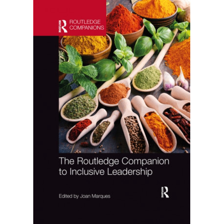The Routledge Companion to Inclusive Leadership