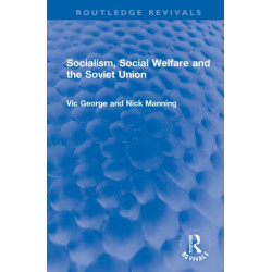 Socialism, Social Welfare and the Soviet Union