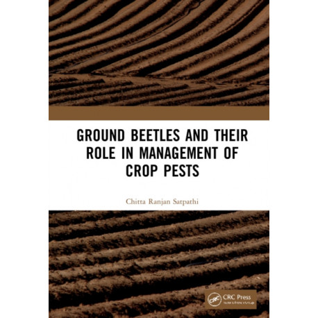 Ground Beetles and Their Role in Management of Crop Pests