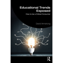 Educational Trends Exposed: How to be a Critical Consumer