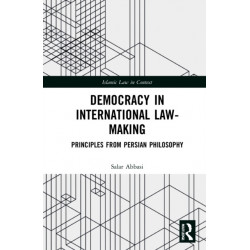 Democracy in International Law-Making: Principles from Persian Philosophy