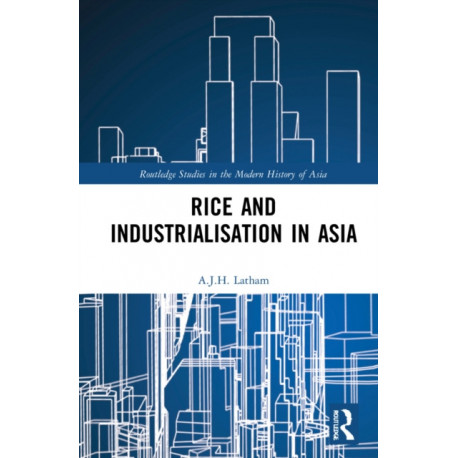 Rice and Industrialisation in Asia