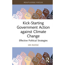 Kick-Starting Government Action against Climate Change: Effective Political Strategies