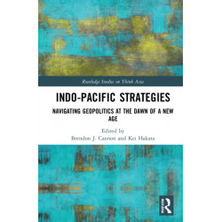 Indo-Pacific Strategies: Navigating Geopolitics at the Dawn of a New Age