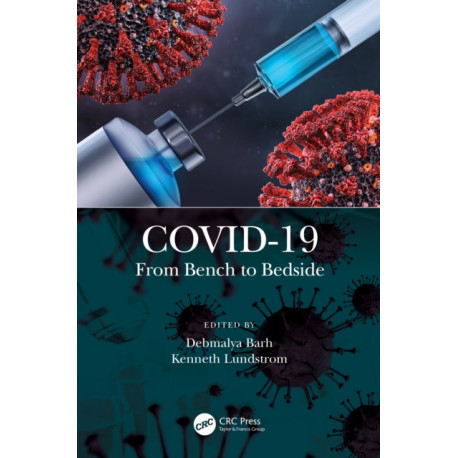 COVID-19: From Bench to Bedside