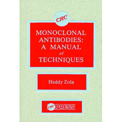 Monoclonal Antibodies: A Manual of Techniques