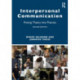 Interpersonal Communication: Putting Theory into Practice
