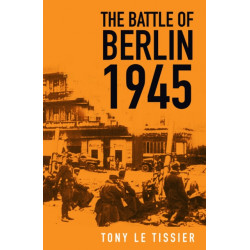 The Battle of Berlin 1945