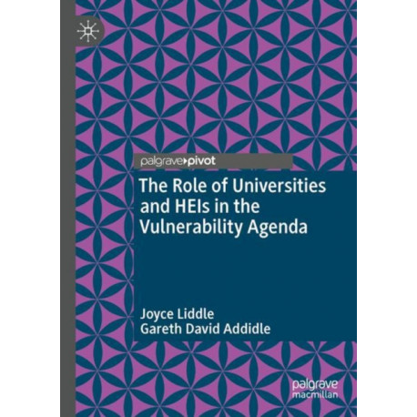 The Role of Universities and HEIs in the Vulnerability Agenda