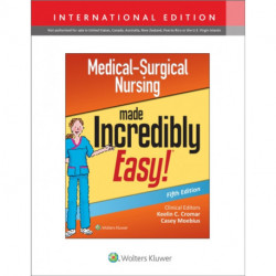 Medical-Surgical Nursing Made Incredibly Easy