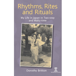 Rhythms, Rites and Rituals: My Life in Japan in Two-step and Waltz-time