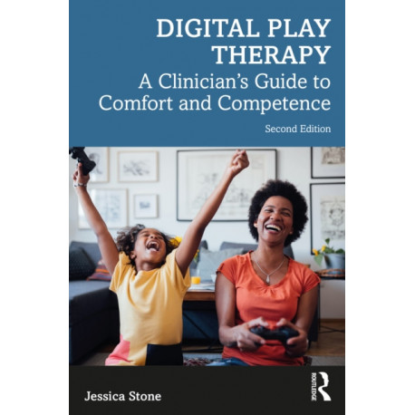 Digital Play Therapy: A Clinician’s Guide to Comfort and Competence