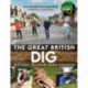 The Great British Dig: History in Your Back Garden