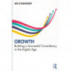 Growth: Building a Successful Consultancy in the Digital Age