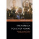 The Foreign Policy of Hamas: Ideology, Decision Making and Political Supremacy