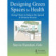 Designing Green Spaces for Health: Using Plants to Reduce the Spread of Airborne Viruses