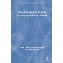 Coaching Women to Lead: Changing the World from the Inside