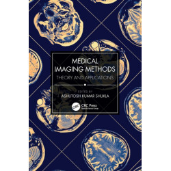 Medical Imaging Methods: Theory and Applications