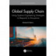 Global Supply Chain: Using Systems Engineering Strategies to Respond to Disruptions