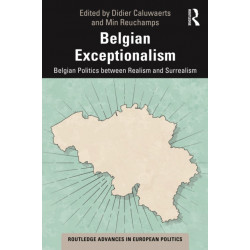 Belgian Exceptionalism: Belgian Politics between Realism and Surrealism