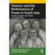 Humour and the Performance of Power in South Asia: Anxiety, Laughter and Politics in Unstable Times