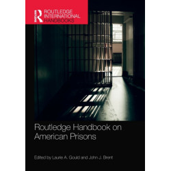 Routledge Handbook on American Prisons