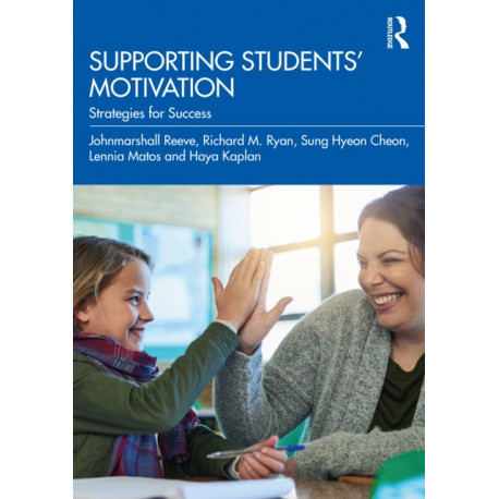 Supporting Students' Motivation: Strategies for Success