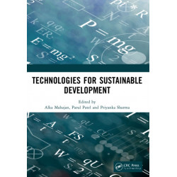 Technologies for Sustainable Development: Proceedings of the 7th Nirma University International Conference on Engineering (NUiCONE 2019), November 21-22, 2019, Ahmedabad, India