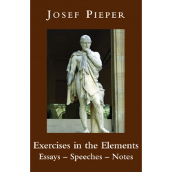 Exercises in the Elements – Essays, Speeches, Notes