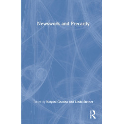 Newswork and Precarity