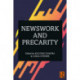 Newswork and Precarity
