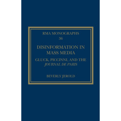 Disinformation in Mass Media: Gluck, Piccinni and the Journal de Paris