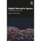 Digital Narrative Spaces: An Interdisciplinary Examination
