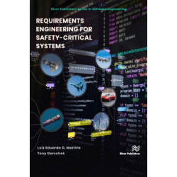 Requirements Engineering for Safety-Critical Systems