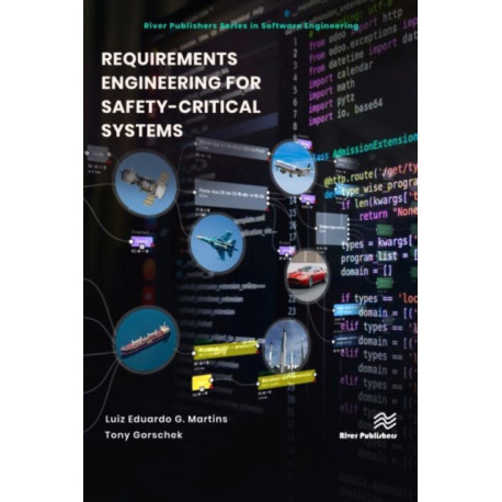 Requirements Engineering for Safety-Critical Systems